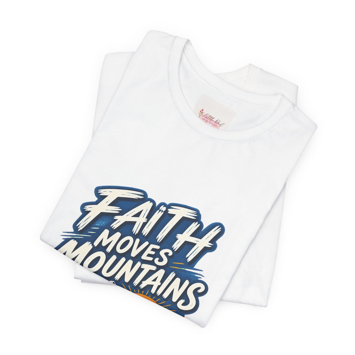 Faith Moves Mountains Matthew 17:20 Christian T-Shirt