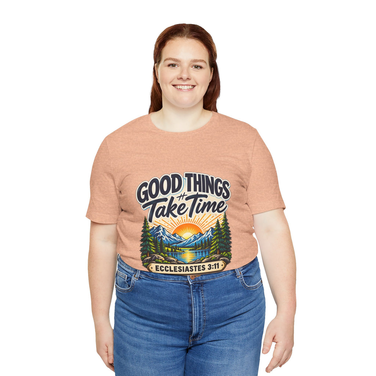 Good Things Take Time Ecclesiastes 3:11 Christian Nature T-Shirt