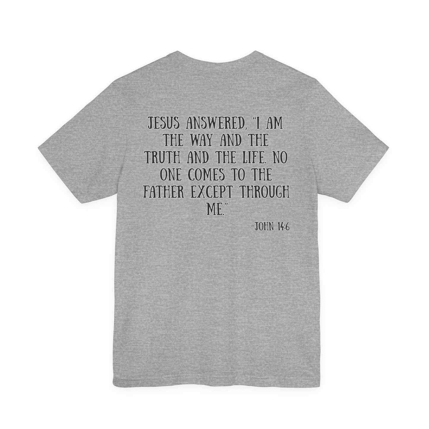 John 14:6 T-Shirt