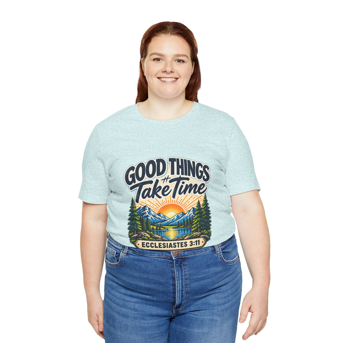 Good Things Take Time Ecclesiastes 3:11 Christian Nature T-Shirt
