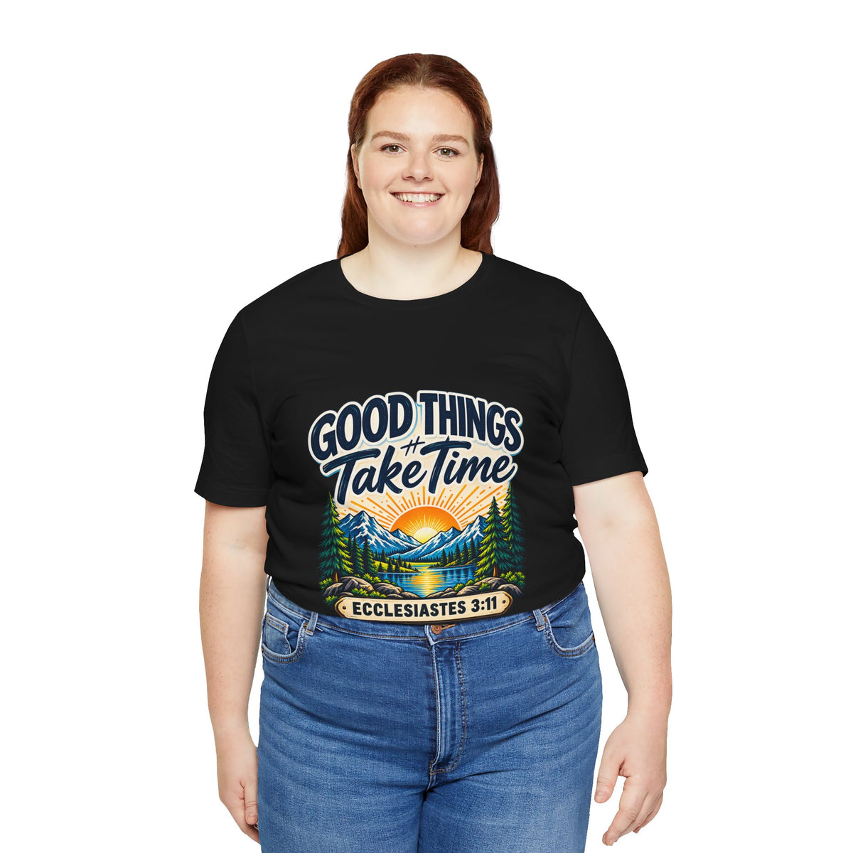Good Things Take Time Ecclesiastes 3:11 Christian Nature T-Shirt