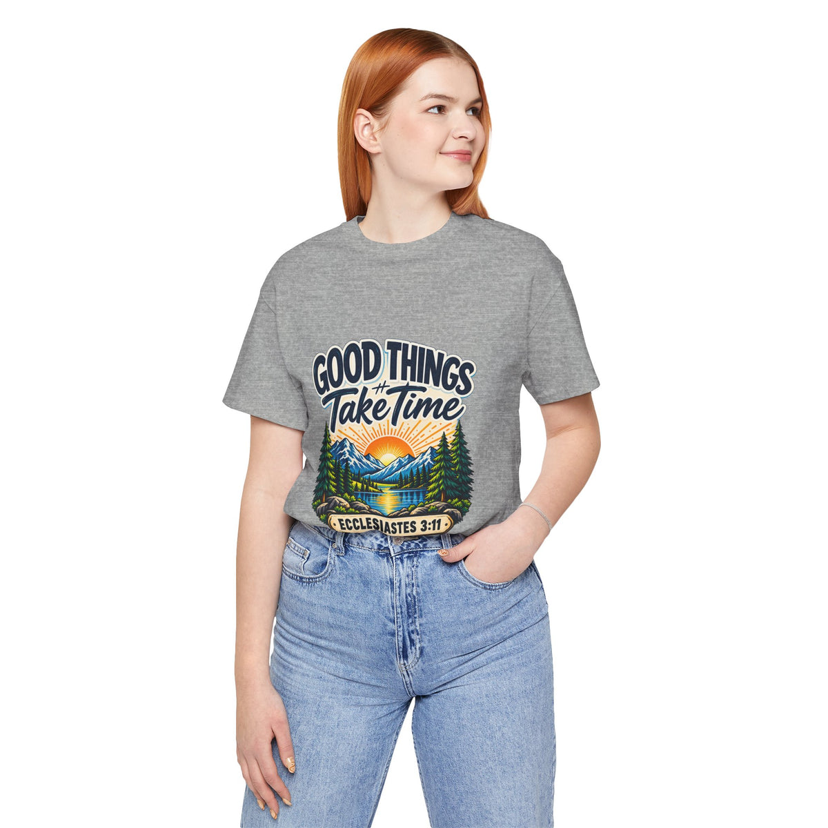 Good Things Take Time Ecclesiastes 3:11 Christian Nature T-Shirt