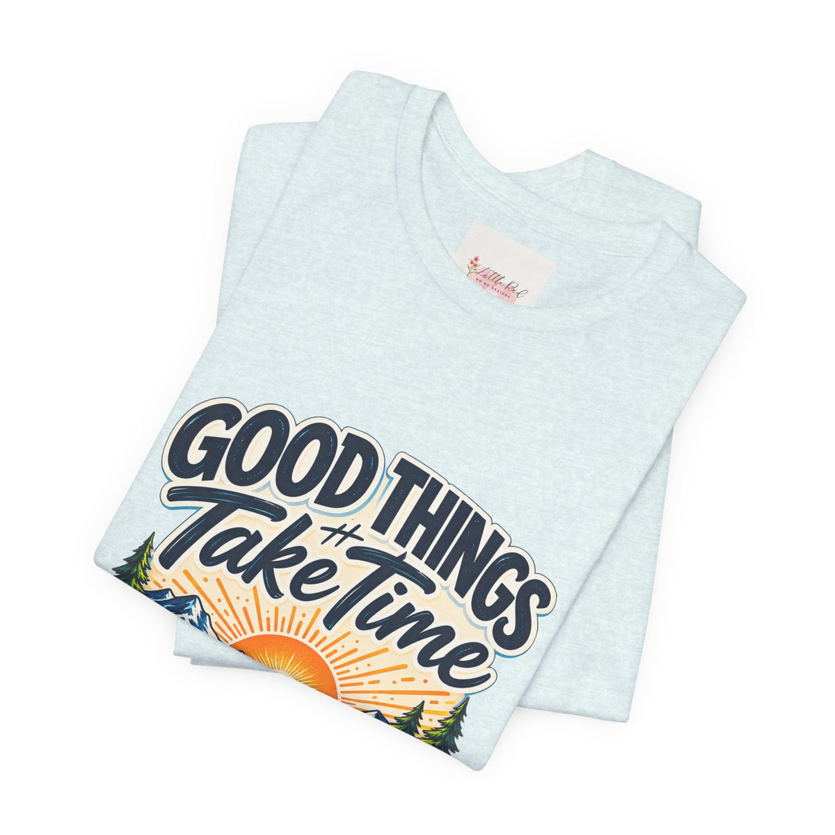 Good Things Take Time Ecclesiastes 3:11 Christian Nature T-Shirt