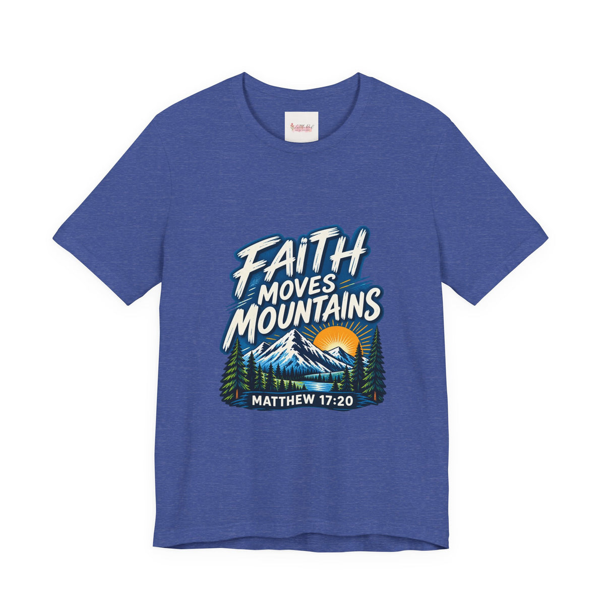Faith Moves Mountains Matthew 17:20 Christian T-Shirt