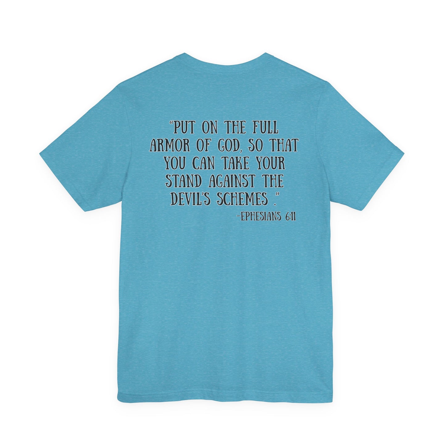 Ephesians 6:11 Tee